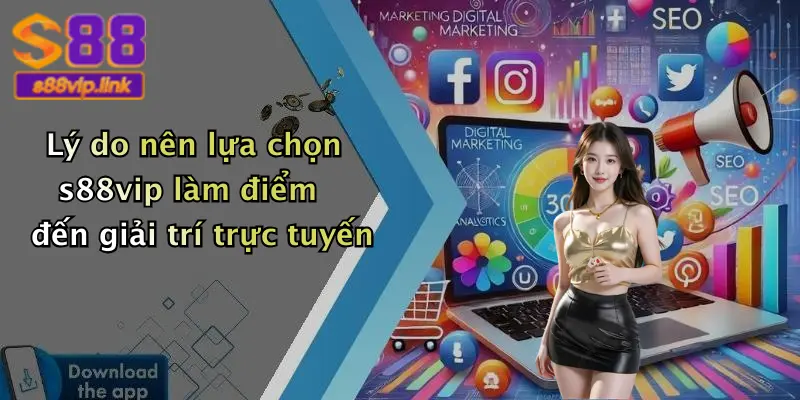 Lý do nên lựa chọn s88vip làm điểm đến giải trí trực tuyến